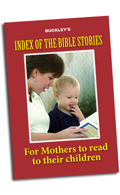 Buckley's Index of the Bible Stories By The Reverend John Wrenbury